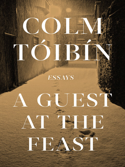 Title details for A Guest at the Feast by Colm Toibin - Available